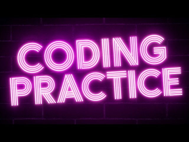 4/30/25: Coding Practice