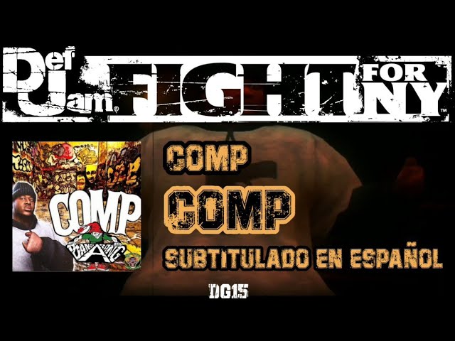 Comp - Comp | Letra en español [Def Jam: Fight For NY]