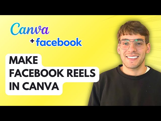 How to Make Facebook Reels in Canva [2026 Full Guide]