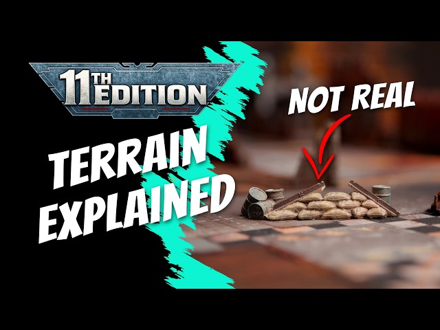 11th Edition Terrain Explained