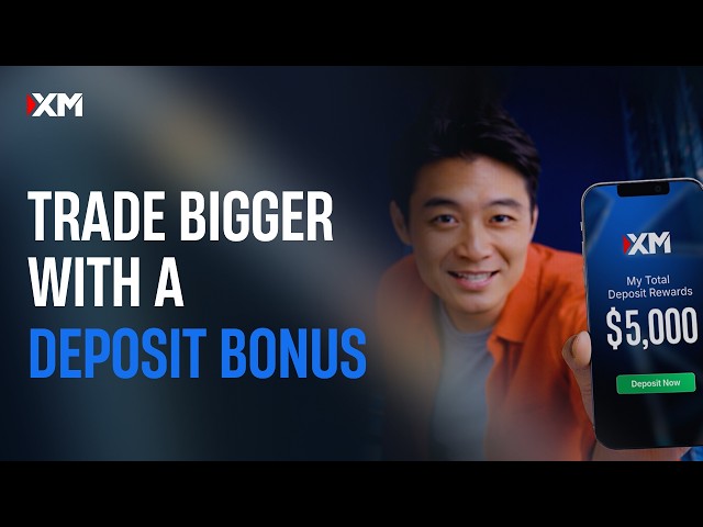 Claim your Deposit Bonus with XM and maximize your trading power