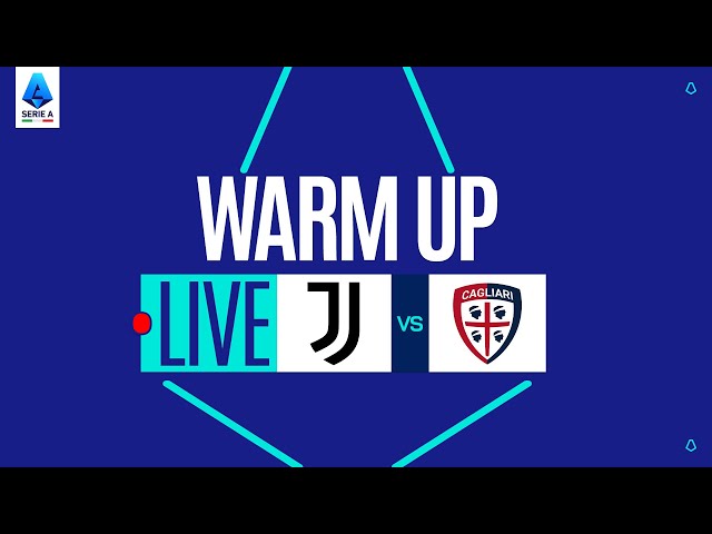 🔴 LIVE | Warm up | JUVENTUS-CAGLIARI | Serie A Enilive 2025/26