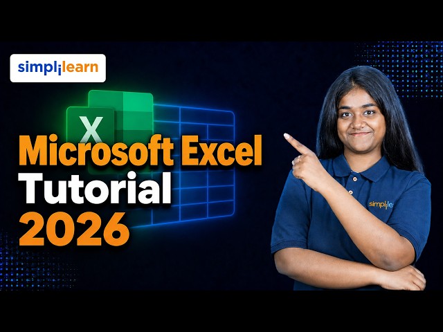 Microsoft Excel Tutorial 2026 | Complete Guide for Beginners | Simplilearn