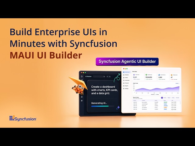 Build Enterprise UIs in Minutes with Syncfusion MAUI UI Builder