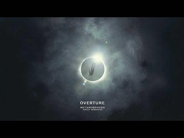 Overture | Metamorphosis | Adrián Berenguer