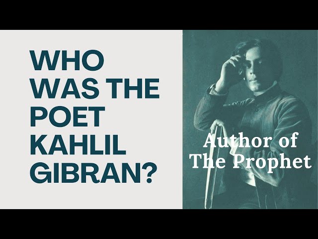 ¿Quién fue Kahlil Gibran? El Profeta fue su obra maestra.