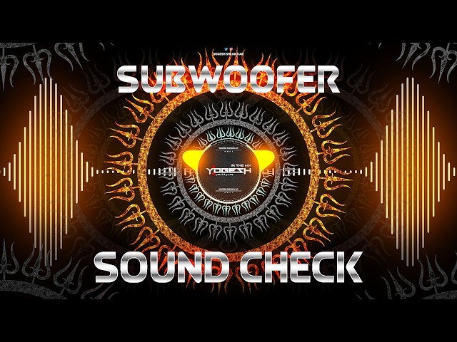 SUBWOOFER BASS TEST | EXTREME AUDIO PERFORMANCE | SOUND CHECK | YOGESH SHEJULKAR