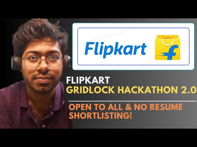 Flipkart Gridlock Hackathon - 2026 | Registration Started | No Resume Shortlisting | Flipkart Test