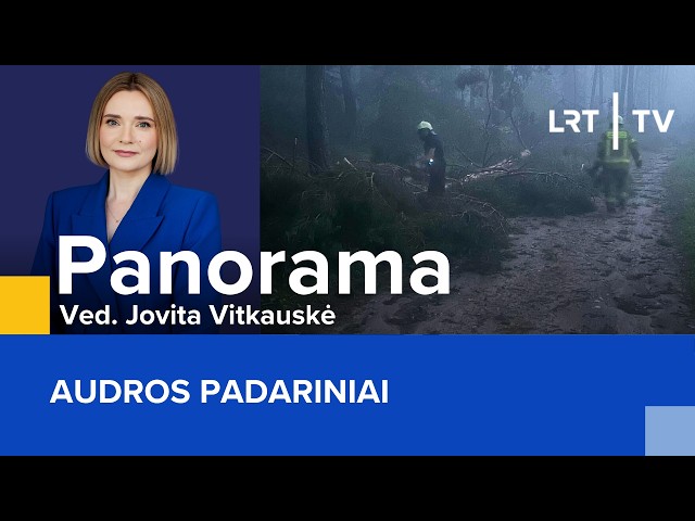 Audros padariniai | Panorama | 2026-08-07