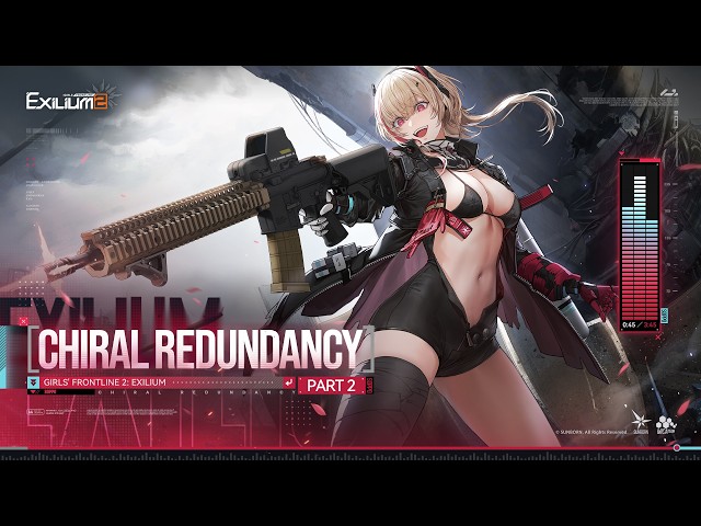 Chiral Redundancy Part 2 OST | Der Dämonenkönig des Schlachtfelds | Girls' Frontline 2: Exilium