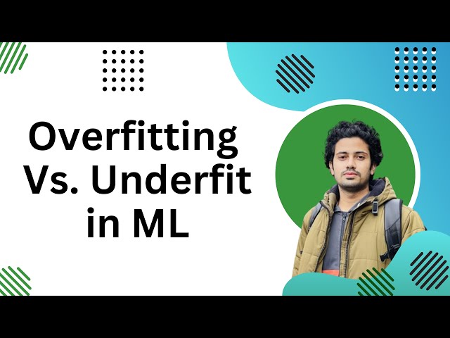 Overfitting and Underfitting Concepts in Machine Learning