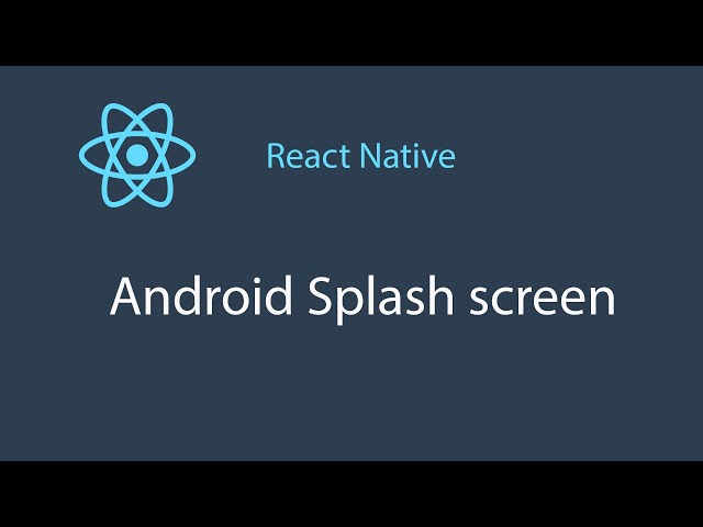 React Native Ep 001 - How to make Android splash screen