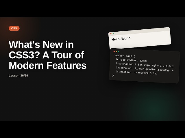 What's New in CSS3? A Tour of Modern Features | CSS3 Tutorial