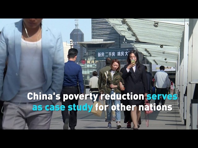 China's poverty reduction serves as case study for other nations