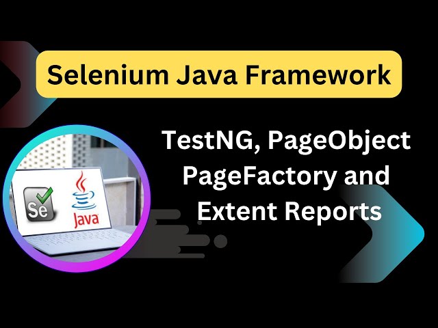 Selenium Java Framework Step by Step | Page Object Model & PageFactory | TestNG | Live Project