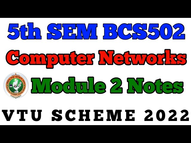 💥 5th SEM COMPUTER NETWORKS MODULE 2 NOTES || BCS502 #vtu #viral #cn