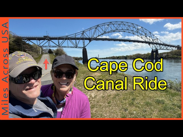 Cape Cod Canal Bike Trail Adventure + Blackstone Canal History | RV Travel