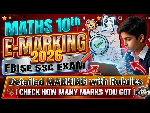 FBISE Class 10 Maths E-Marking 2026 Explained | FBISE Paper Checking 2026 | FBISE Marking Scheme