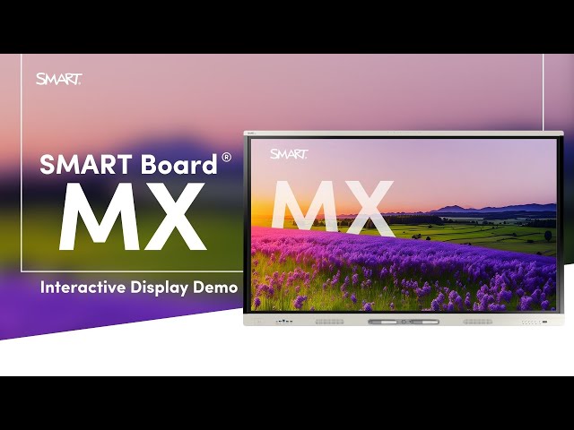 Meet the SMART Board MX - Made for multitaskers