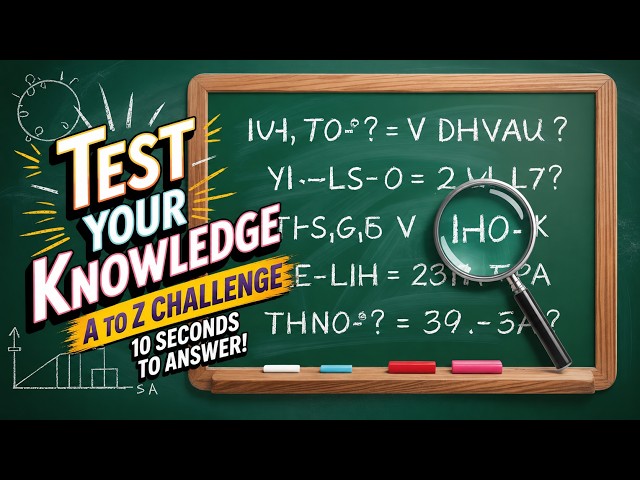 General Knowledge Trivia | Complete the Alphabet Challenge