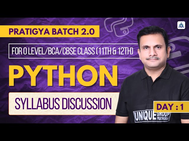प्रतिज्ञा बैच 2.0 | PYTHON |For-O Level/BCA/CBSE(11&12TH)|Day- 01| By-Nitin sir| Syllabus Discussion