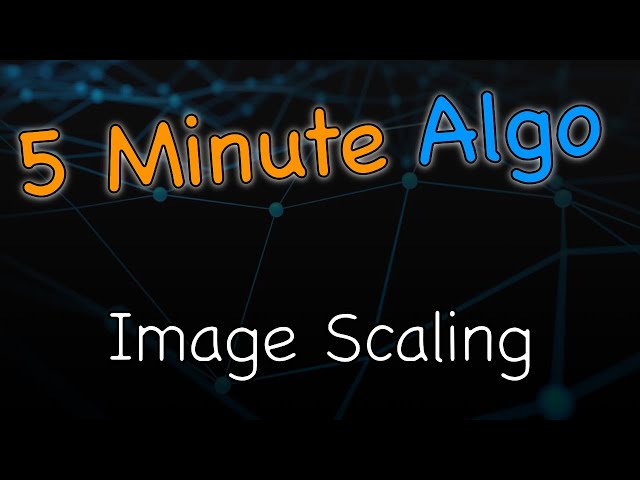 Learn in 5 Minutes: Image Scaling (Nearest Neighbor, Bilinear)