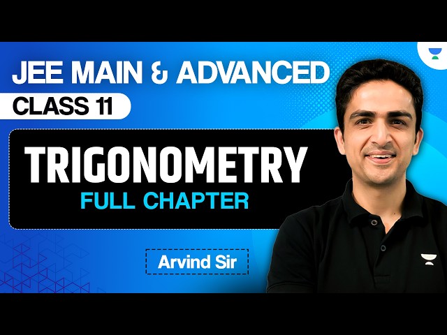 Trigonometry Class 11 | JEE Main & Advanced | JEE 2028