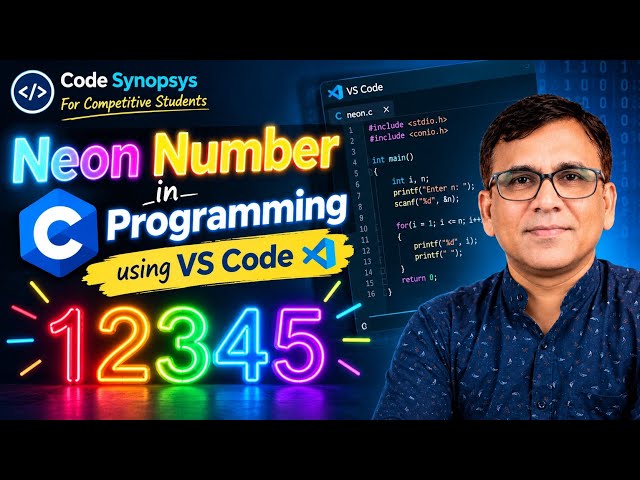 Neon Number in C Programming Using VS Code | Bangla | Step-by-Step Program | Code Synopsis 
