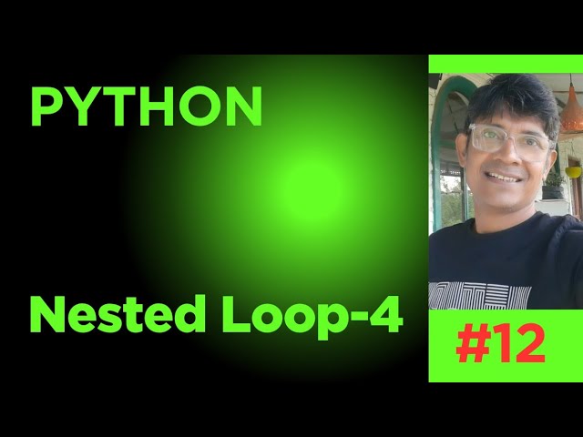 Nested loop in python part4 |nested loop |python nested loop |nested loop 