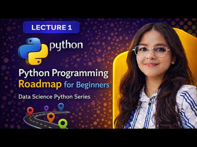 Python Programming Roadmap for Beginners | Placements, Interviews & Exams | Lecture 1