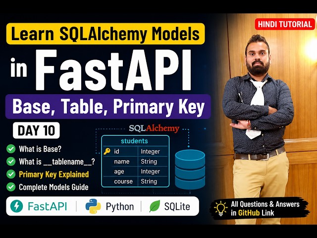 Learn SQLAlchemy Models in FastAPI | Base, Table, Primary Key | Hindi Tutorial