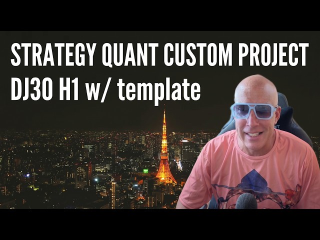 *New* Custom Projects Strategy Quant DJ30 H1 w/ template.