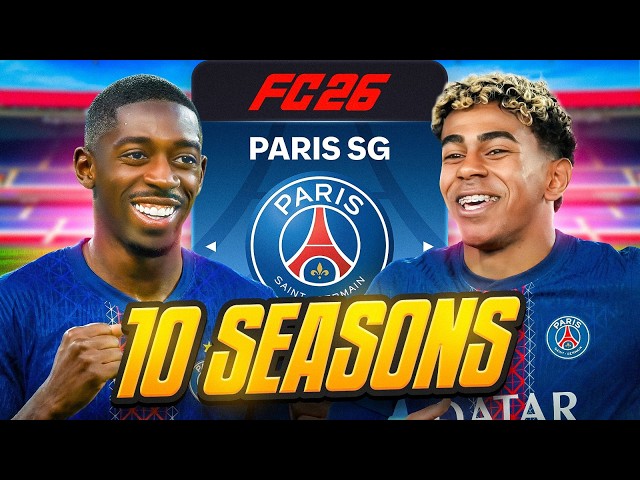 I Takeover PSG for 10 Seasons…