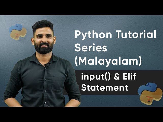 Part 6 | Input Function | Type Casting | Elif Statement | Python Malayalam Tutorial Series