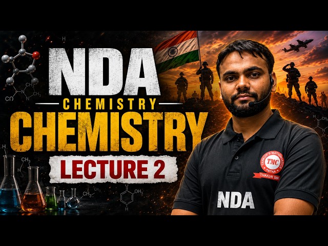 “NDA Chemistry Lecture 2 🔥 |nda-ll 2026 ke liye सबसे Dangerous Chemistry Batch Start!”