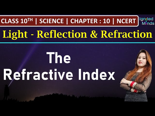 Class 10th Science | Refractive Index | Chapter 10 : Light | NCERT
