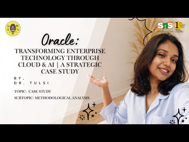 Oracle: Transforming Enterprise Technology Through Cloud & AI | A Strategic Case Study