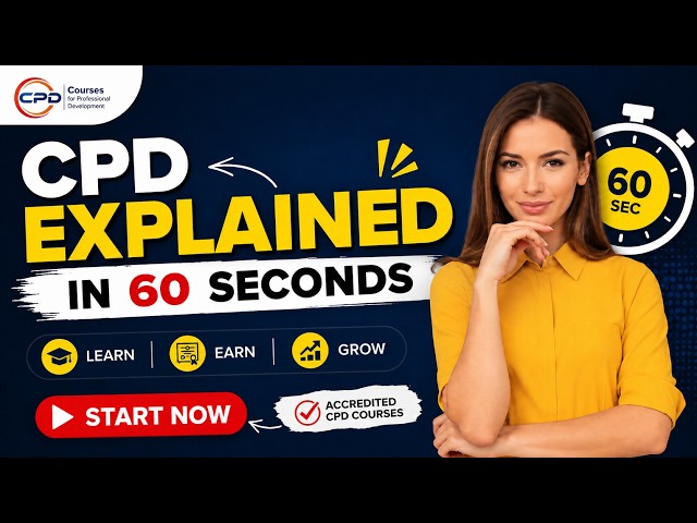 What Is CPD? | Continuing Professional Development Explained in 60 Seconds