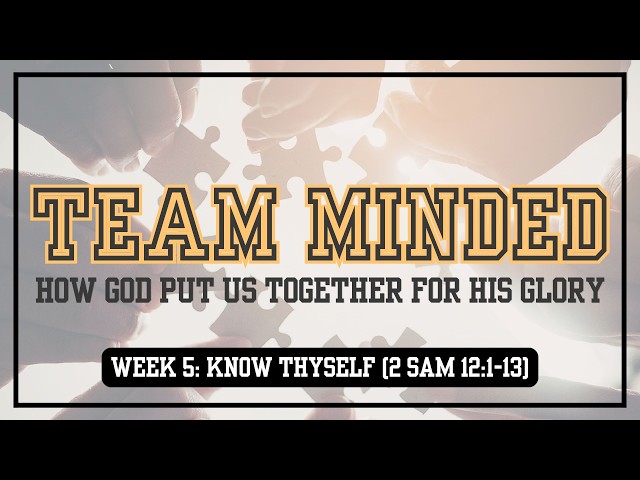 Renew EPC - "Know Thyself" Pastor Nathan (2 Samuel 12:1-13)