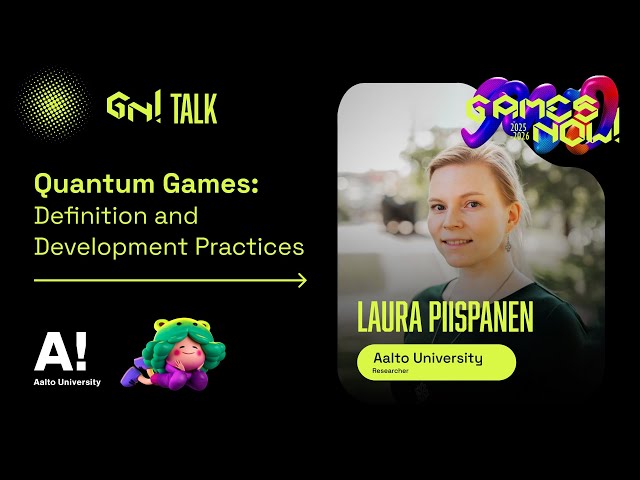 ​Laura Piispanen: Quantum Games - Definition and Development Practices