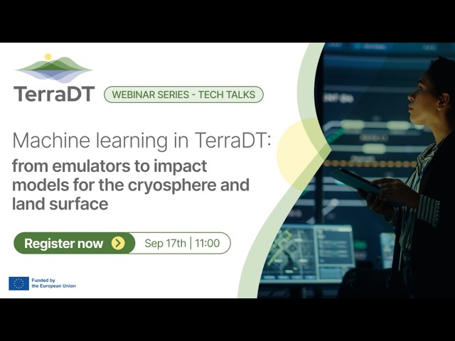Machine learning in TerraDT: from emulators to impact models for the cryosphere and land surface
