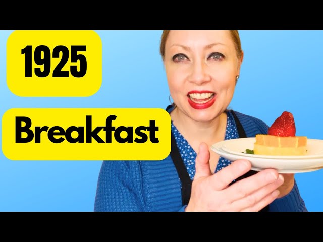I Tried 1925 Breakfast Recipes-Here’s What Happened 
