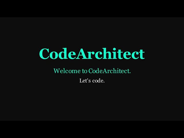 Welcome to CodeArchitect 🚀 | Learn Programming, Build, Create