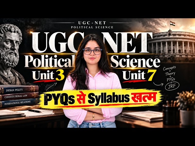 UGC NET Political Science Unit 3 & 7 | Important PYQs Revision | StudyIQ