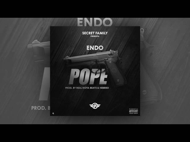 ENDO - Pope ( prod by Real Nota,Jota Moviemakers,Hebreo)