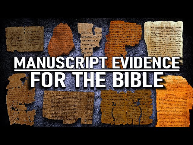 Manuscript Evidence for the Bible