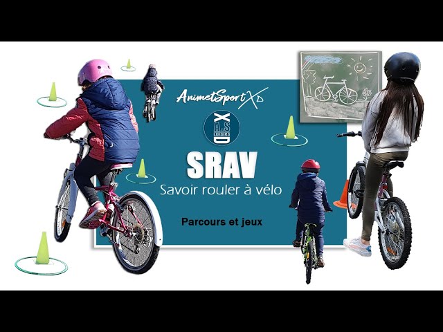 Savoir rouler à vélo - SRAV | Apprentissage vélo enfants -  Scolaire et loisirs | AnimetSport XD |