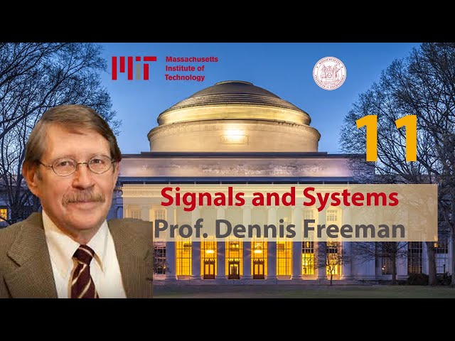 Signals and Systems  - MIT - Lec 11
