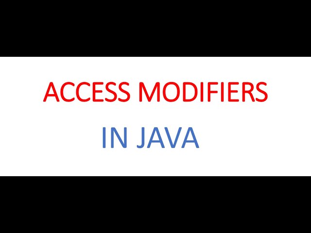 Access Modifiers In Java
