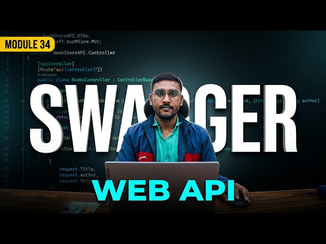 Swagger in ASP.NET Core Web API | API Documentation & Testing APIs | Module 34